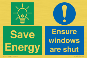 Save Energy - Ensure windows are shut